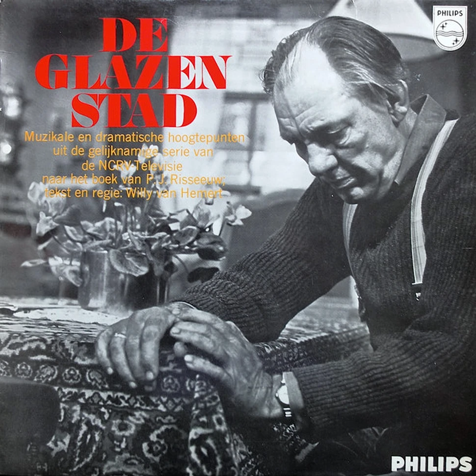 Willy van Hemert / Tony Vos / Westlands Mannenkoor / Piet Struijk - De Glazen Stad (Original Soundtrack)