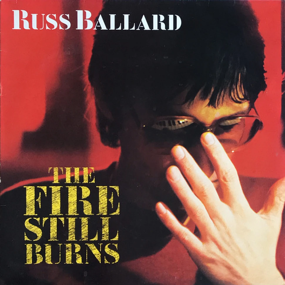 Russ Ballard - The Fire Still Burns