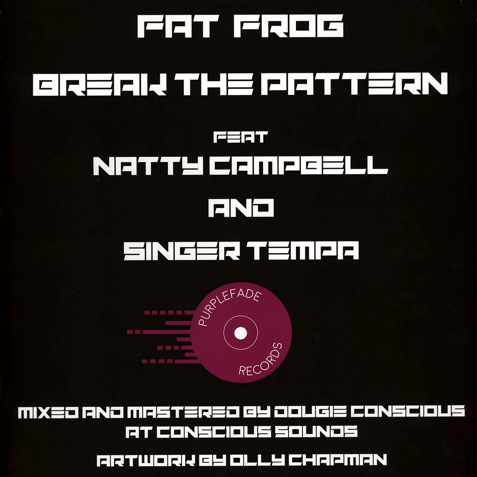 Natty Campbell & Singer Tempa, Fat Frog / Dougie Conscious - Break The Pattern, Instrumental / Dub / Dub 2