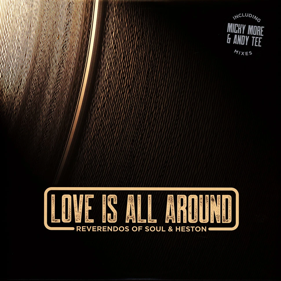 Reverendos Of Soul & Heston - Love Is All Around