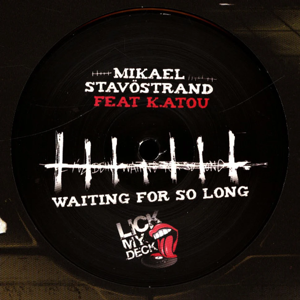 Mikael Stavostrand & K.atou - Waiting For So Long Reworked