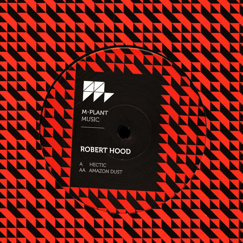 Robert Hood - Hectic / Amazon Dust