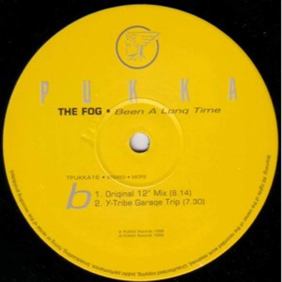 The Fog - Been A Long Time