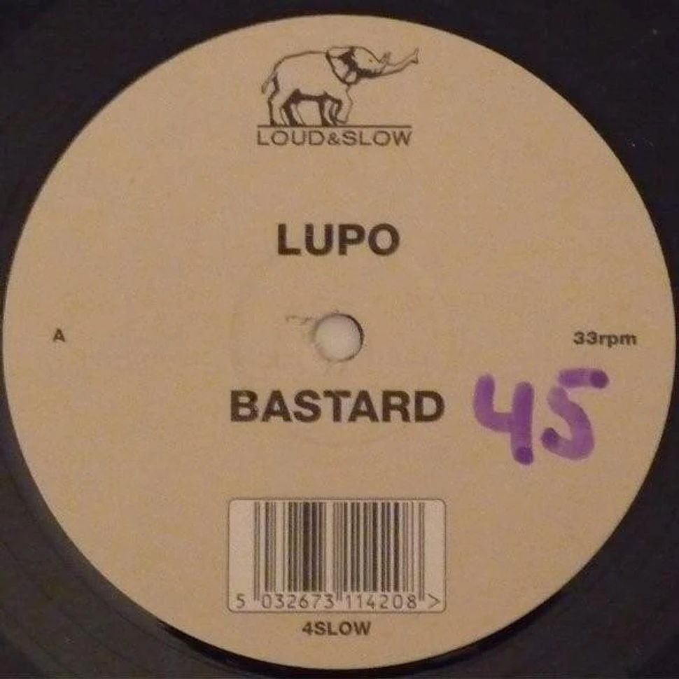 L.U.P.O. - Bastard / Haven't Been Funked Enough