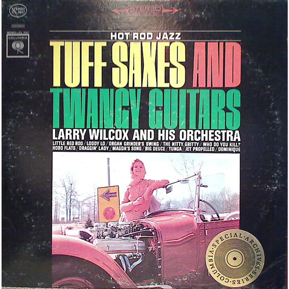 Larry Wilcox - Tuff Saxes And Twangy Guitars