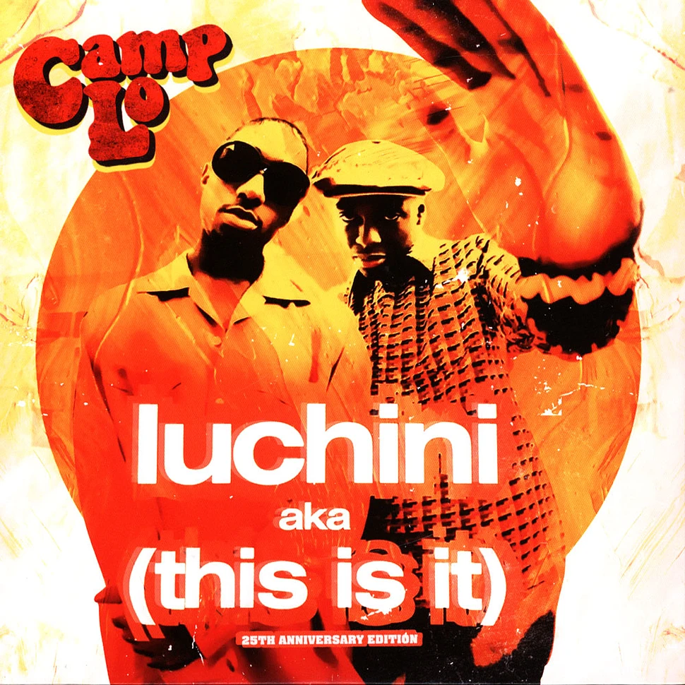 Camp Lo - Luchini Aka This Is It