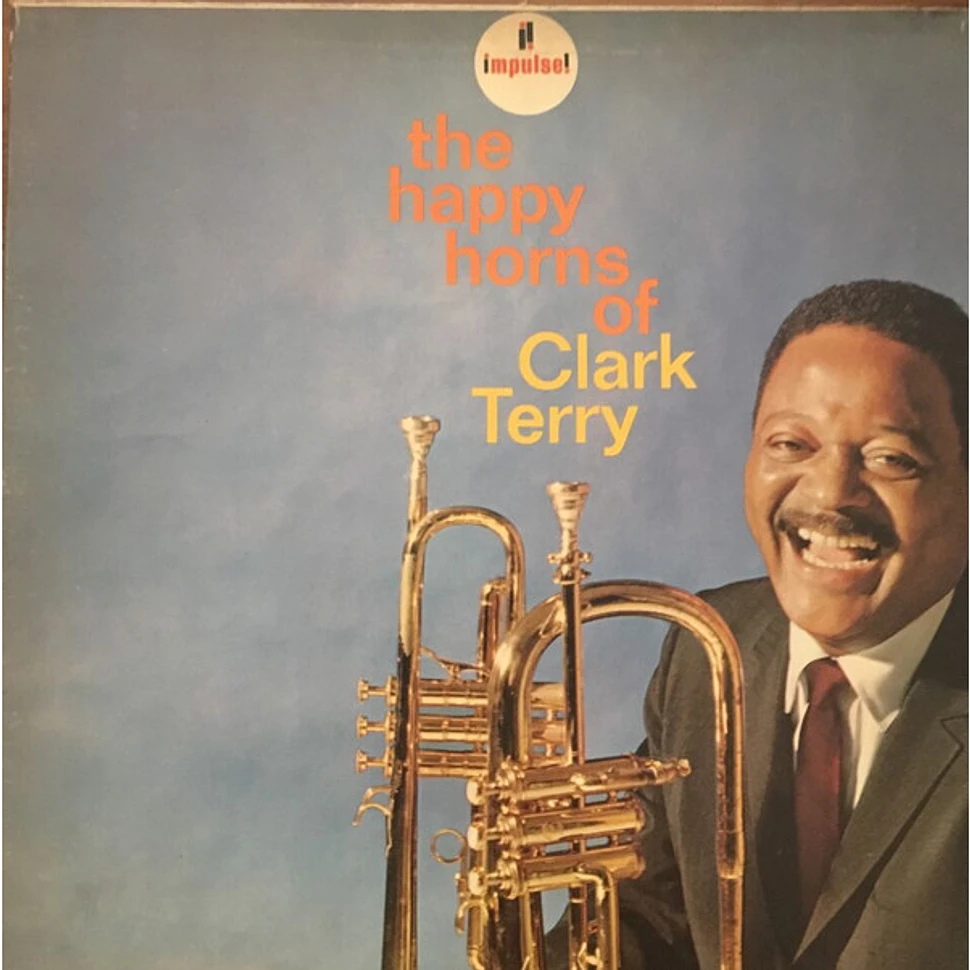 Clark Terry - The Happy Horns Of Clark Terry