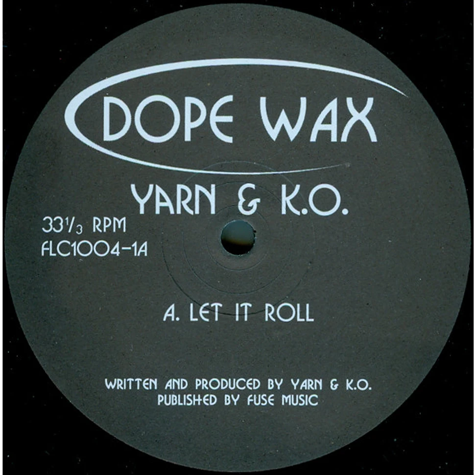 Yarn & K.O. - Let It Roll / Emotional Content (Ghost Style)