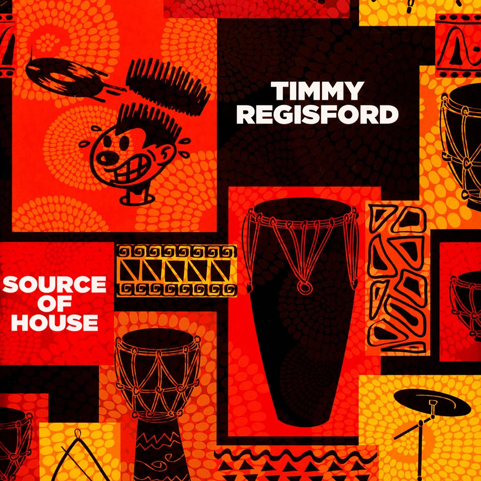 Timmy Regisford - Source Of House