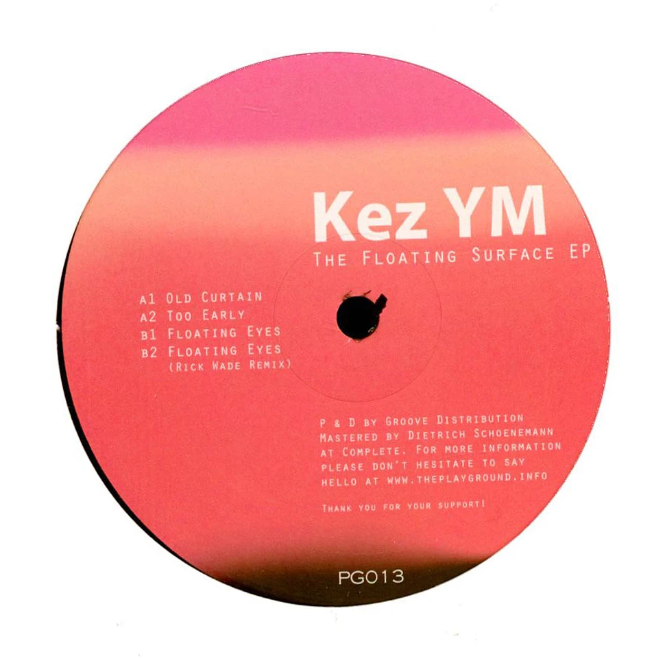 Kez YM - The Floating Surface EP