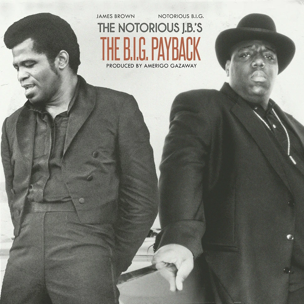 Amerigo Gazaway - The Notorious J.B.'s: The B.I.G. Payback