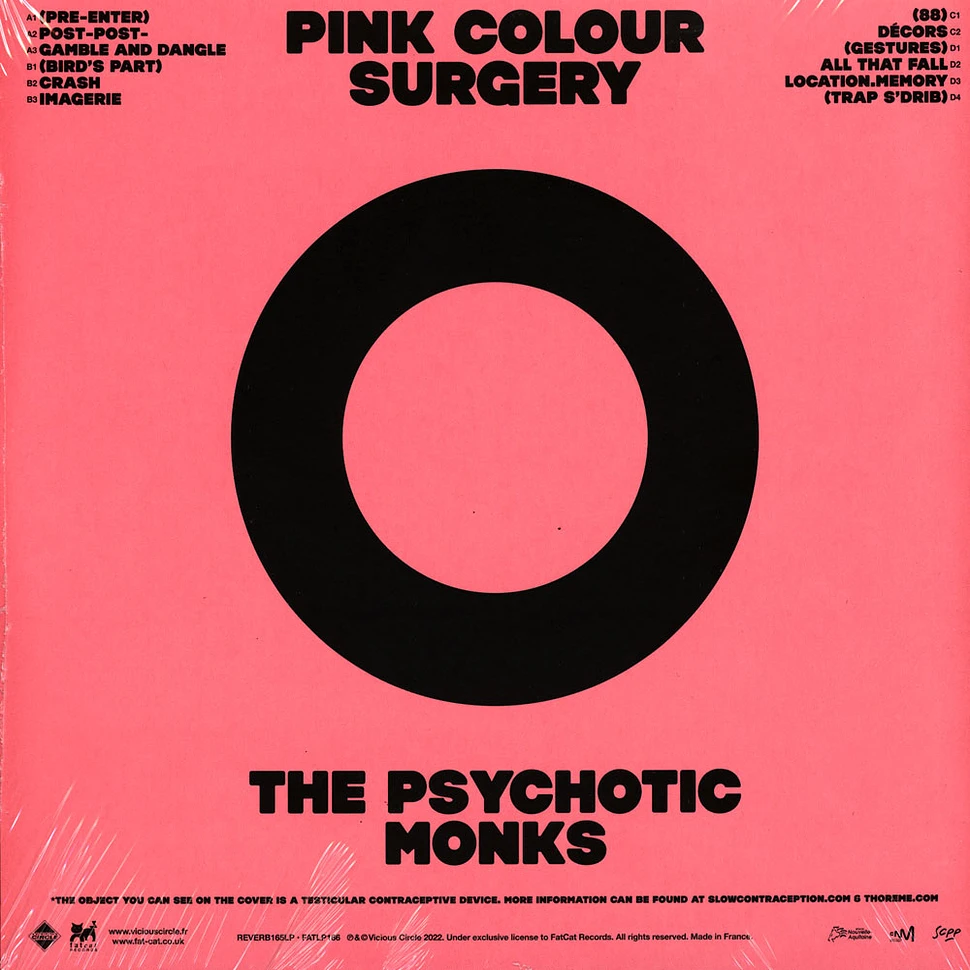 The Psychotic Monks - Pink Colour Surgery