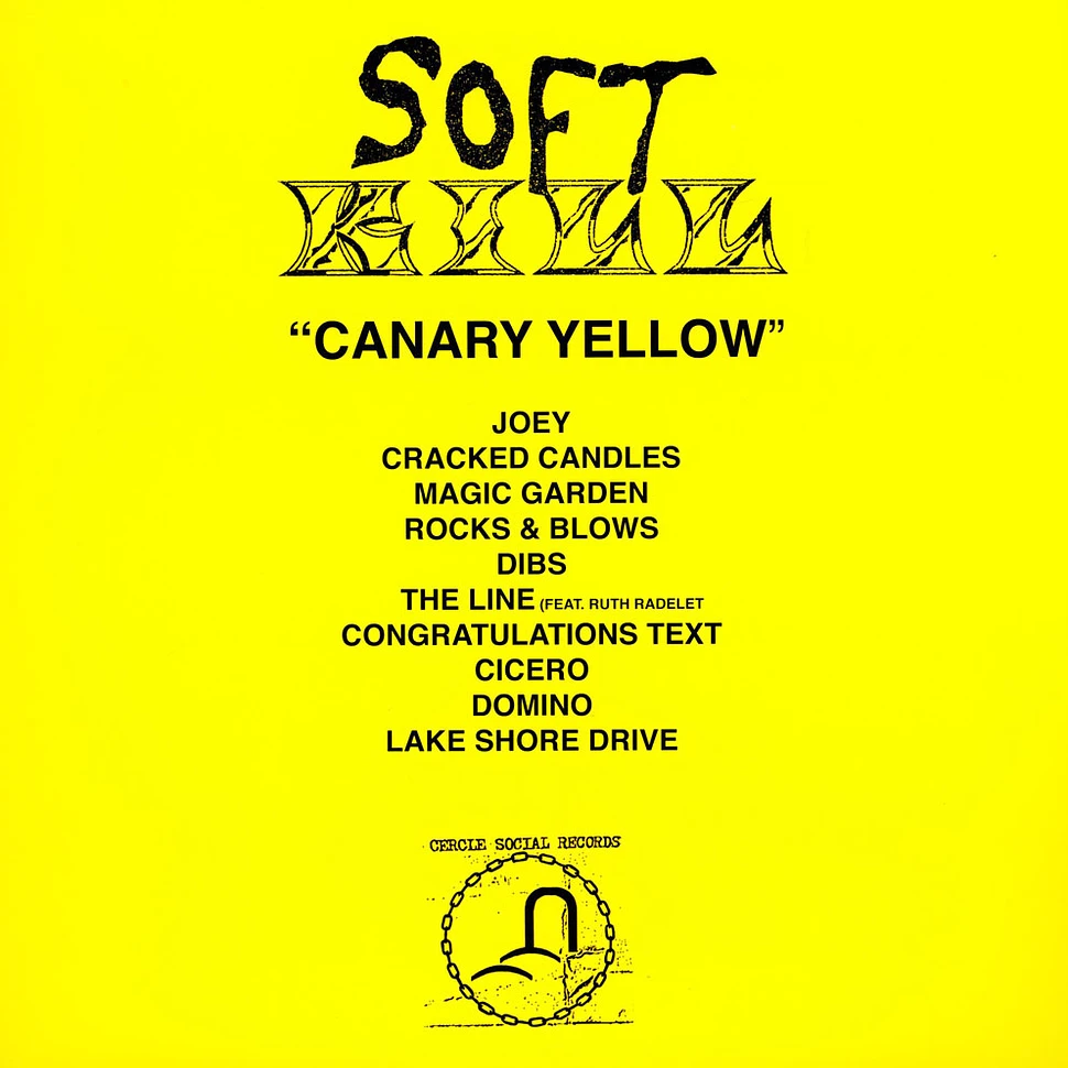 Soft Kill - Canary Yellow Yellow Vinyl Edition