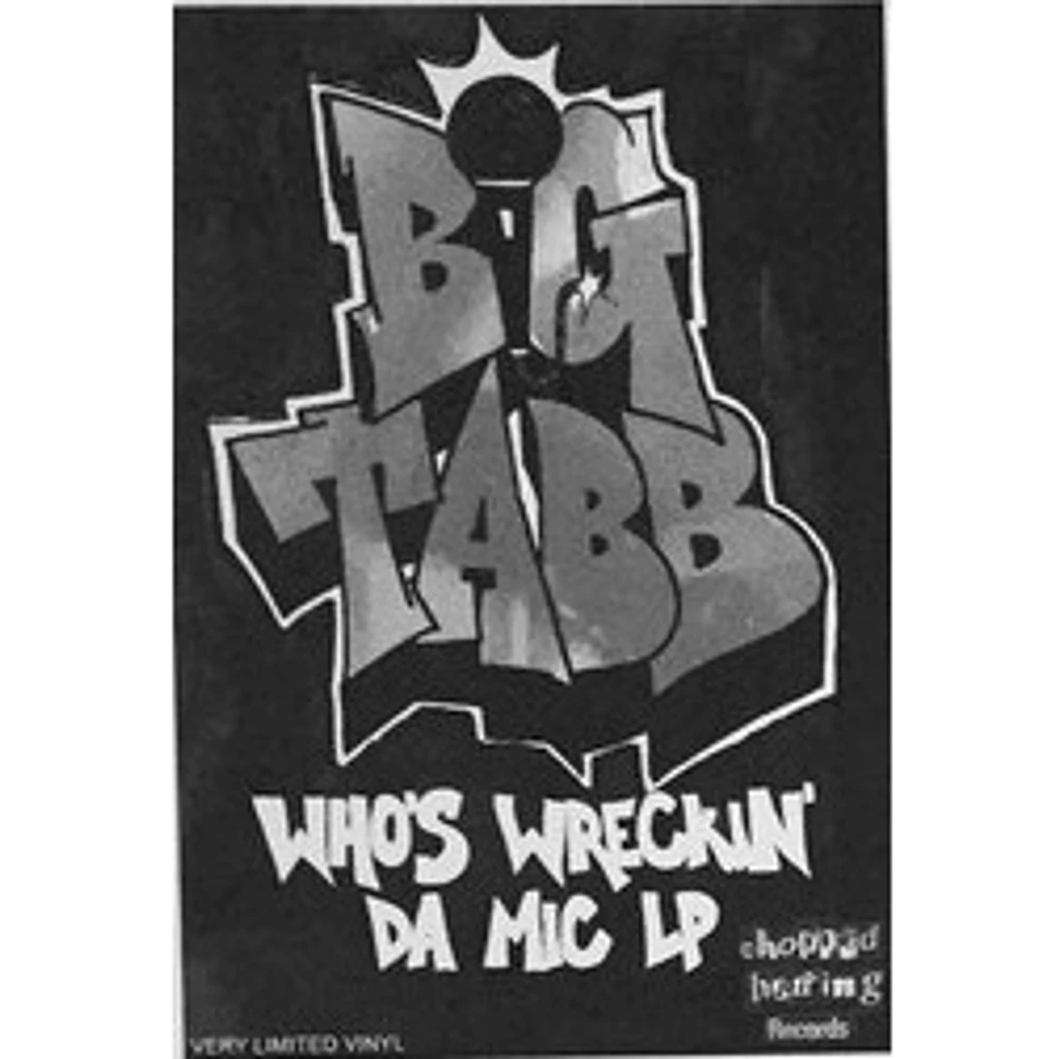 Big Tabb - Who's Wreckin' Da Mic LP