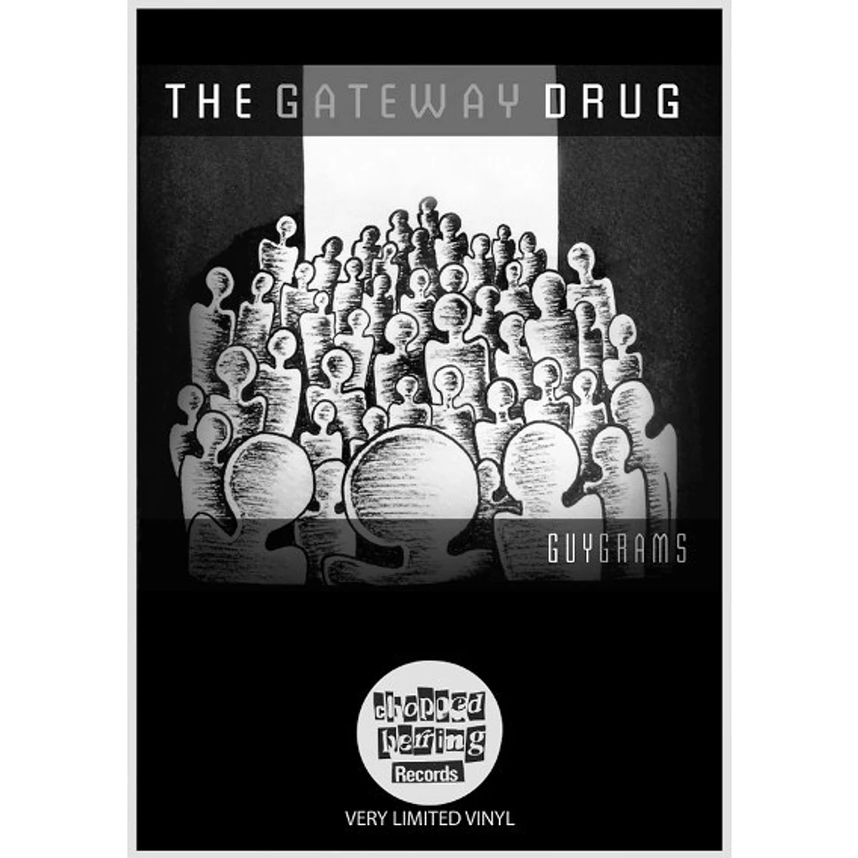 Guy Grams - The Gateway Drug