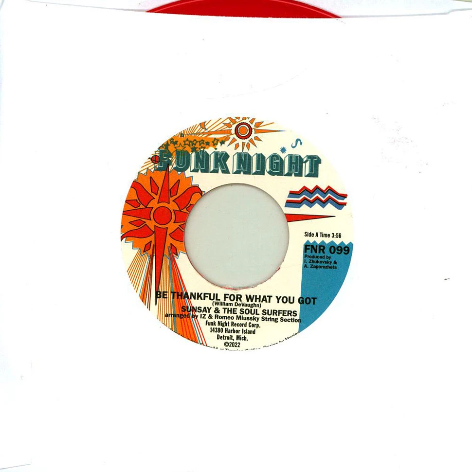 Sunsay & The Soul Surfers - Be Thankful For What You Got HHV Exclusive Red Vinyl Edition