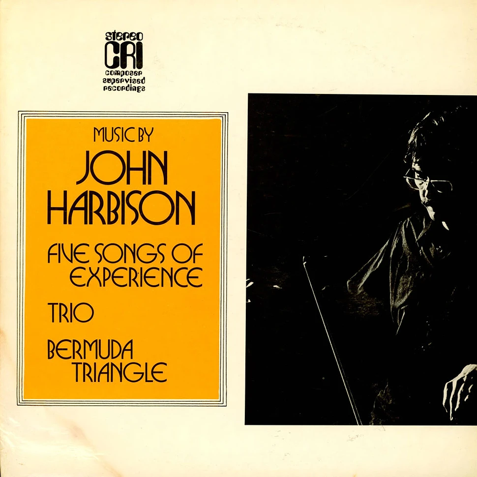 John Harbison - Five Songs Of Experience / Trio / Bermuda Triangle