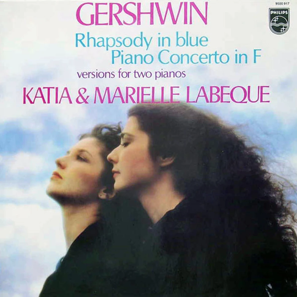 George Gershwin – Katia Et Marielle Labèque - Rhapsody In Blue • Piano Concerto In F (Versions For Two Pianos)