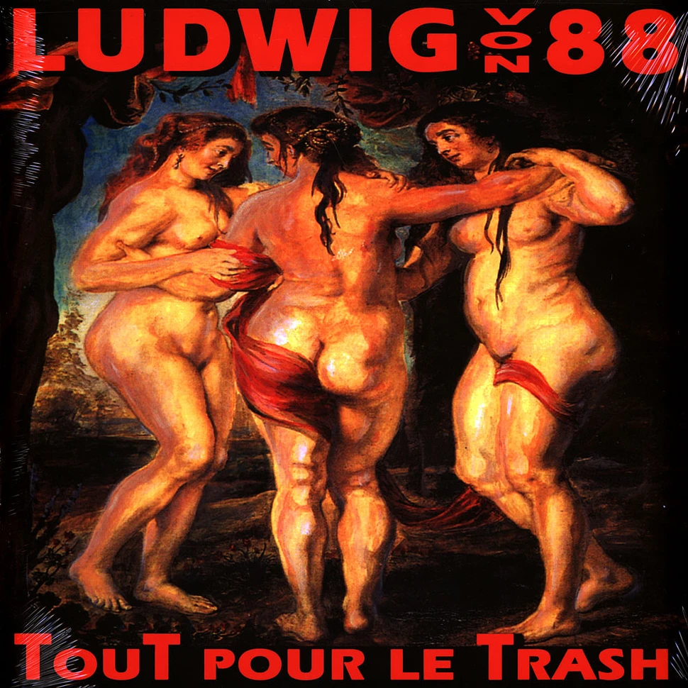 Ludwig Von 88 - Tout Pour Le Trash