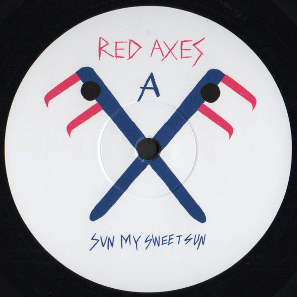 Red Axes - Sun My Sweet Sun