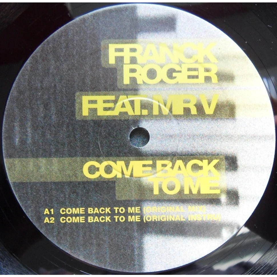 Franck Roger Feat. Mr. V - Come Back To Me