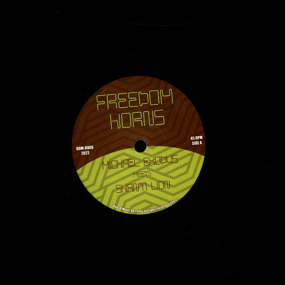 Michael Exodus Meets Shanti Lion - Freedom Horns / Dub