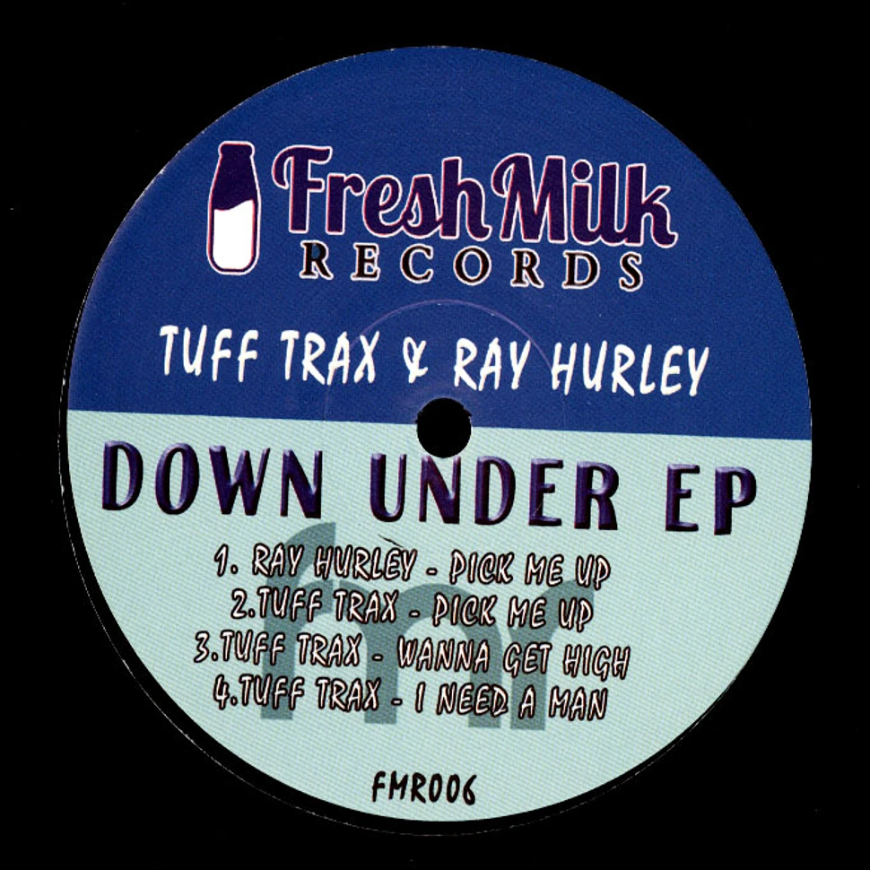 Tuff Trax & Ray Hurley - Down Under EP