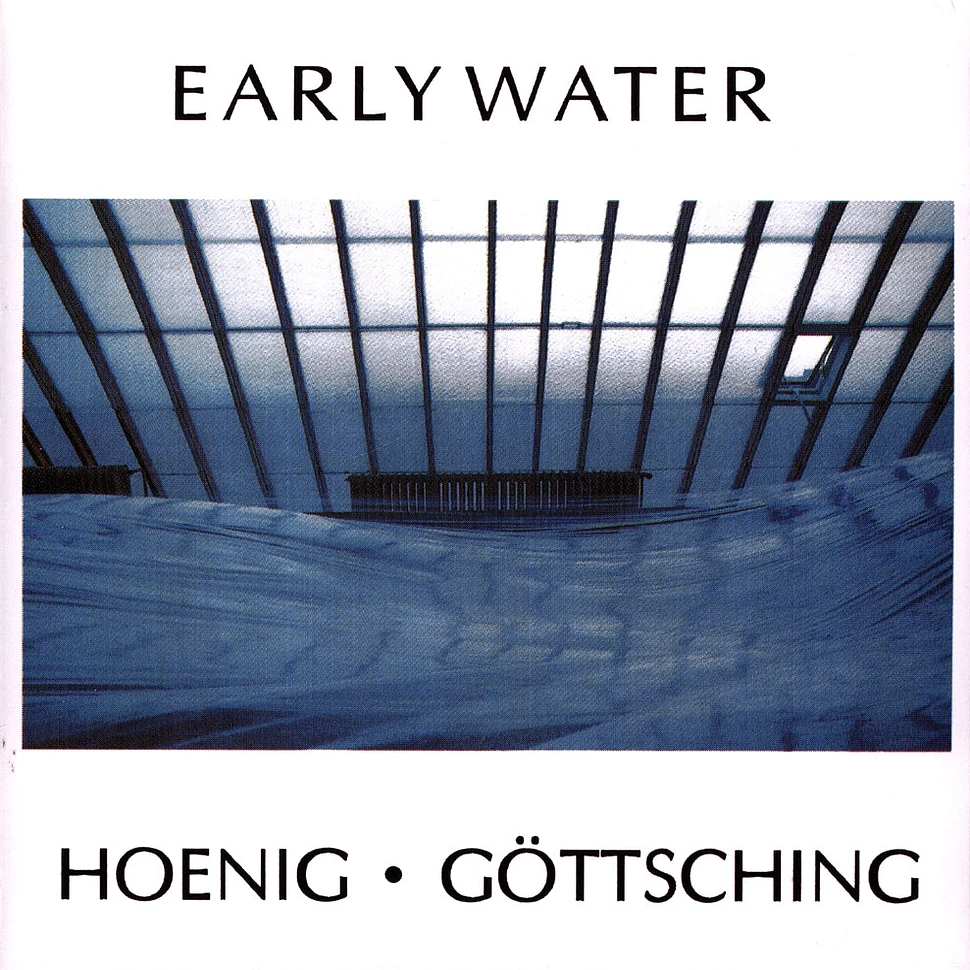 Hoenig / Göttsching - Early Water