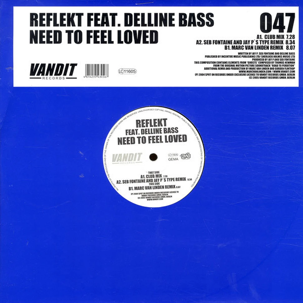 Reflekt need to feel loved. Reflekt feat Delline Bass. Reflekt ft. Delline Bass need to feel Loved. Reflekt_featuring.