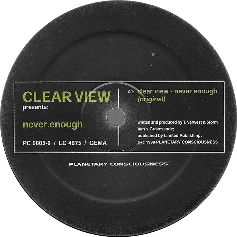 Clear View - Never Enough
