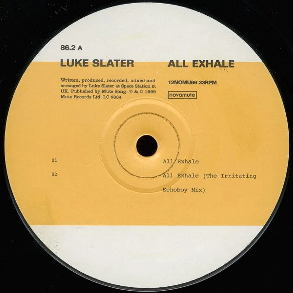 Luke Slater - All Exhale