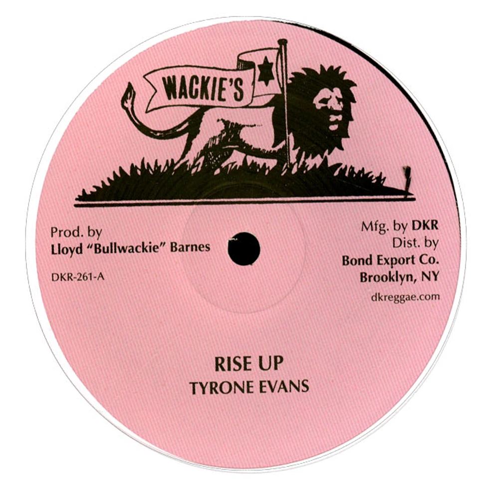 Tyrone Evans / Bullwackie - Rise Up / Version