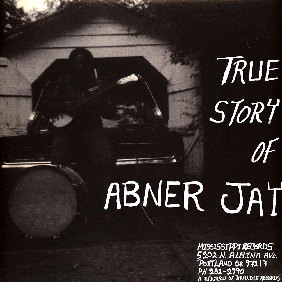 Abner Jay - True Story Of Abner Jay