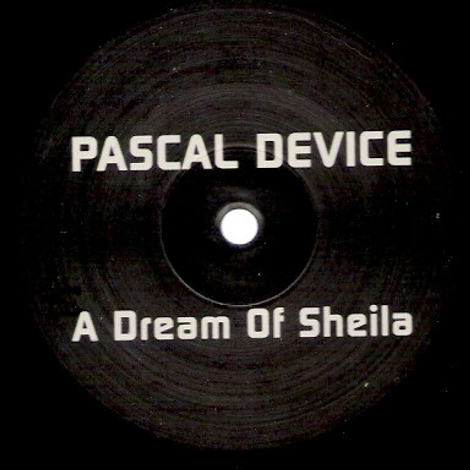 Pascal Device - A Dream Of Sheila