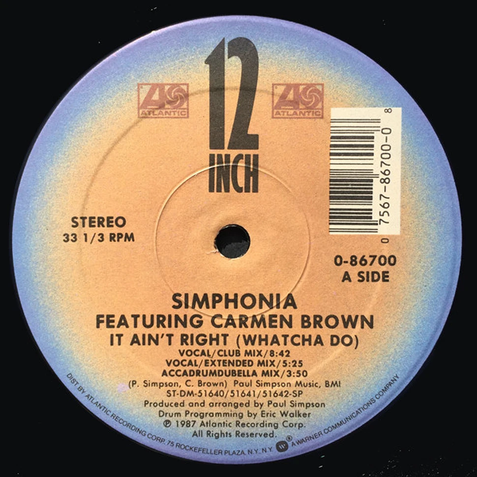 Simphonia Featuring Carmen Brown - It Ain't Right (Whatcha Do) / You And Me