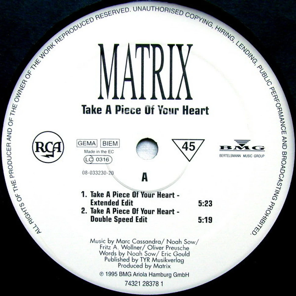 Matrix - Take A Piece Of Your Heart