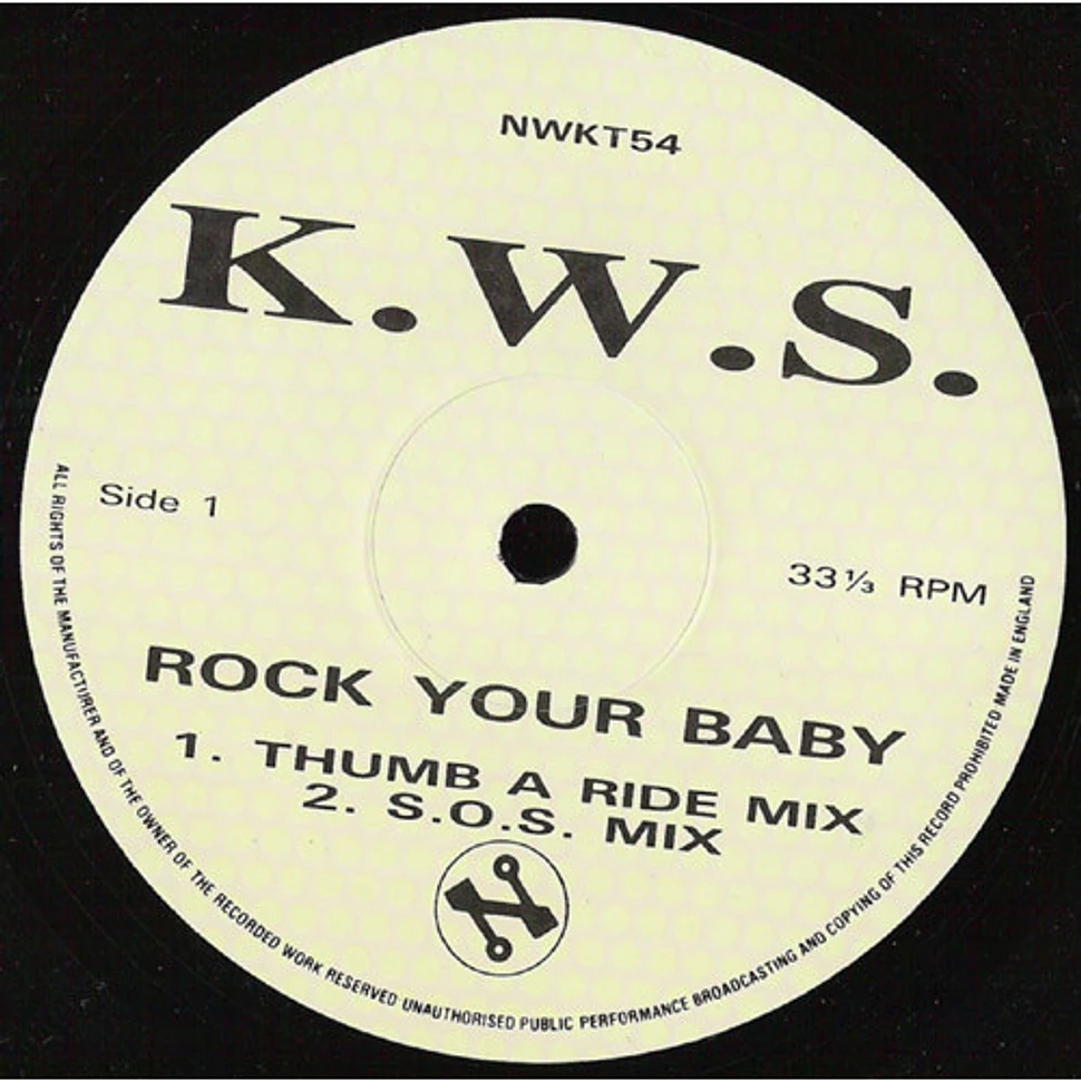 K.W.S. - Rock Your Baby