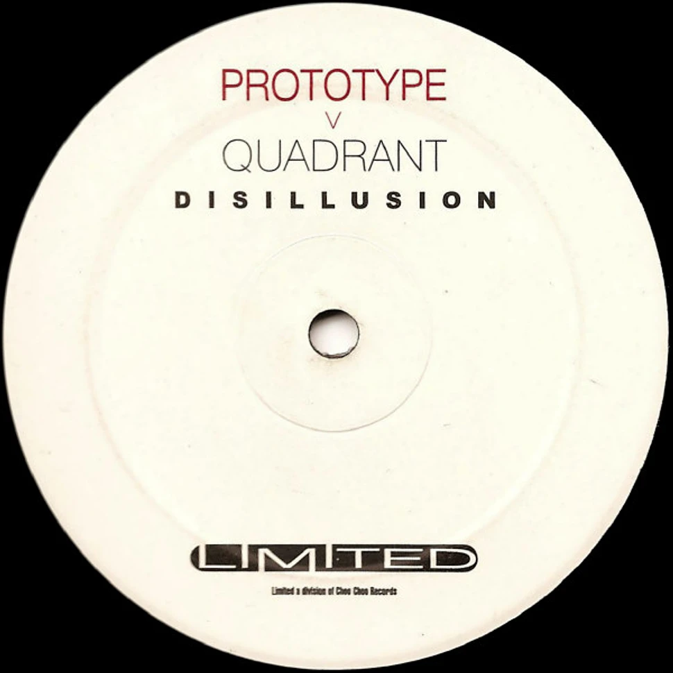 Prototype v Quadrant - Disillusion