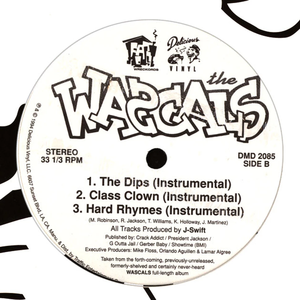 Wascals - The Dips / Class Clown / Hard Rhymes