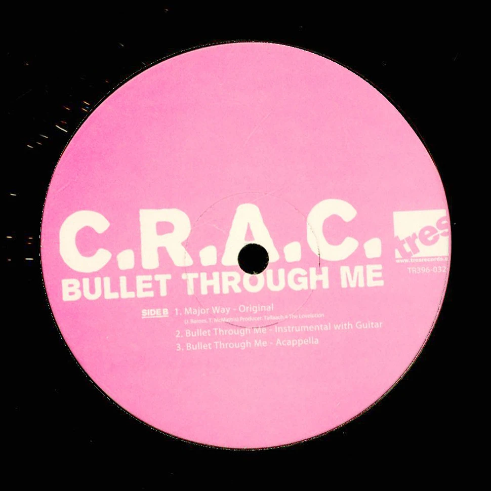 C.R.A.C. (Ta'Raach & Blu) - Bullet Through Me / Major Way