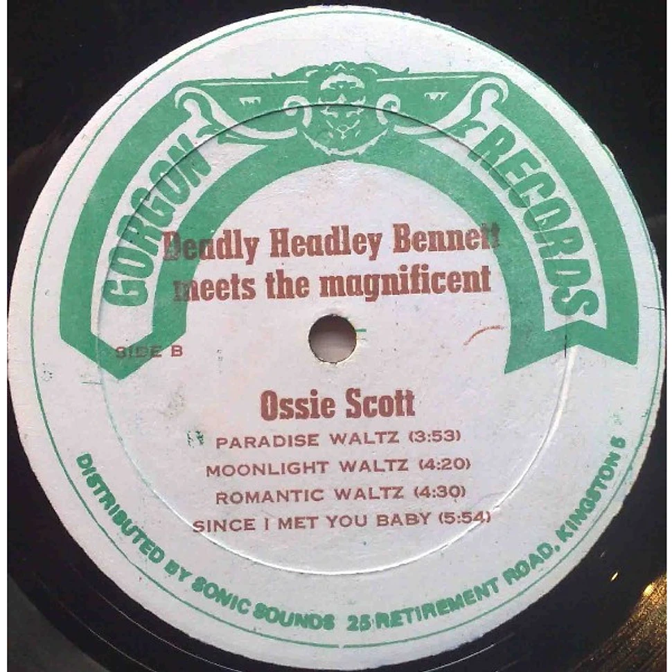 "Deadly" Headley Bennett / Ossie Scott - Deadly Headly Bennett Meets The Magnificent Ossie Scott