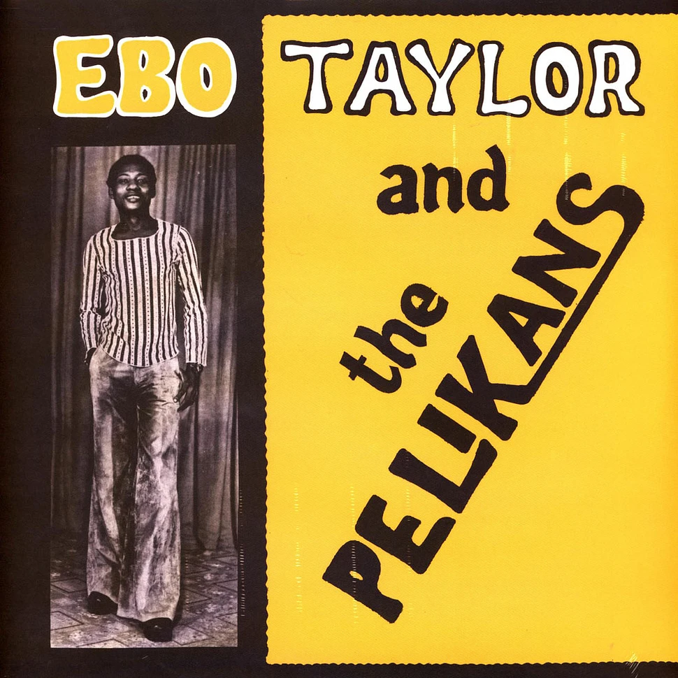 Ebo Taylor And The Pelikans - Ebo Taylor & The Pelikans