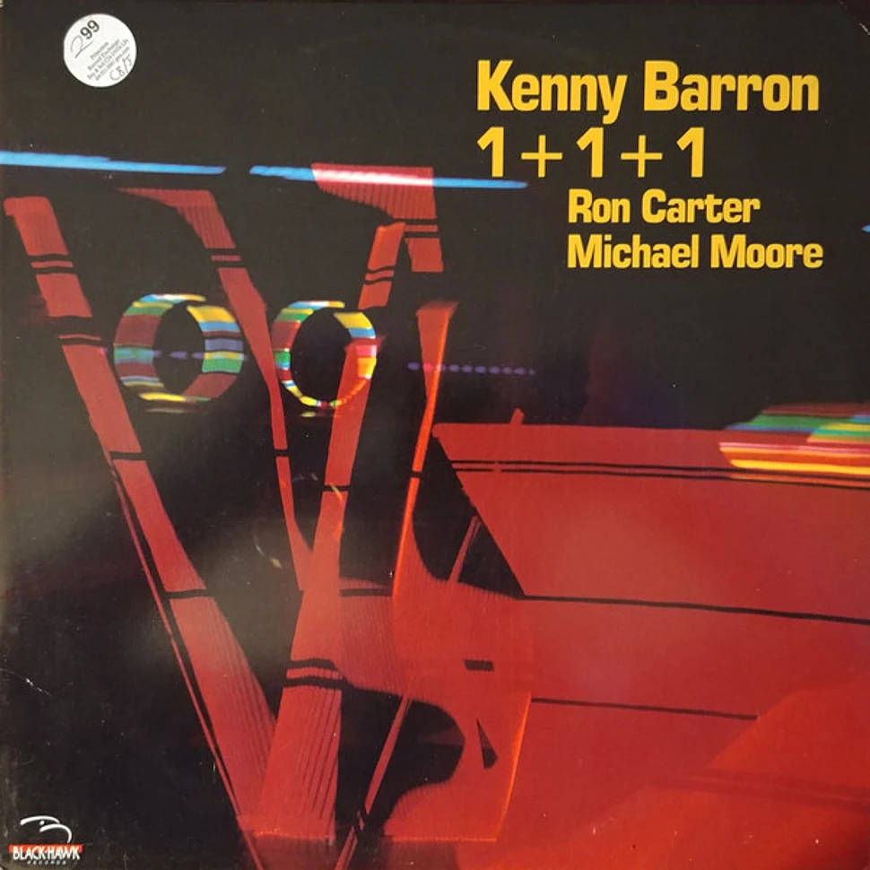 Kenny Barron, Ron Carter, Michael Moore - 1+1+1