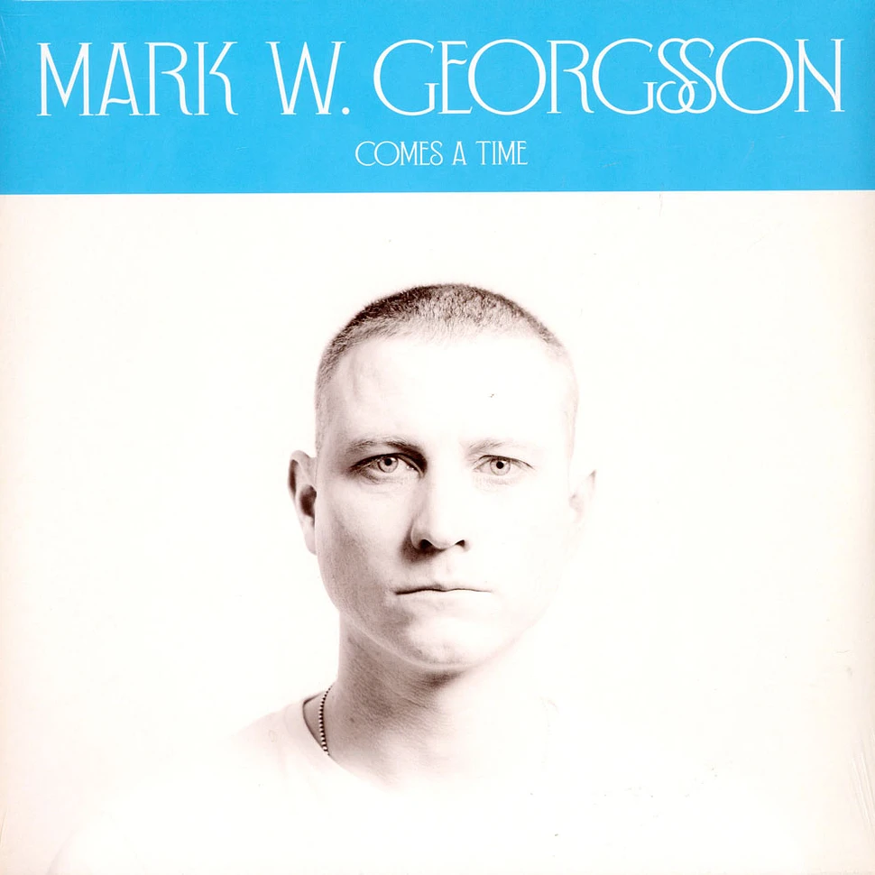 Georgsson Mark - Comes A Time