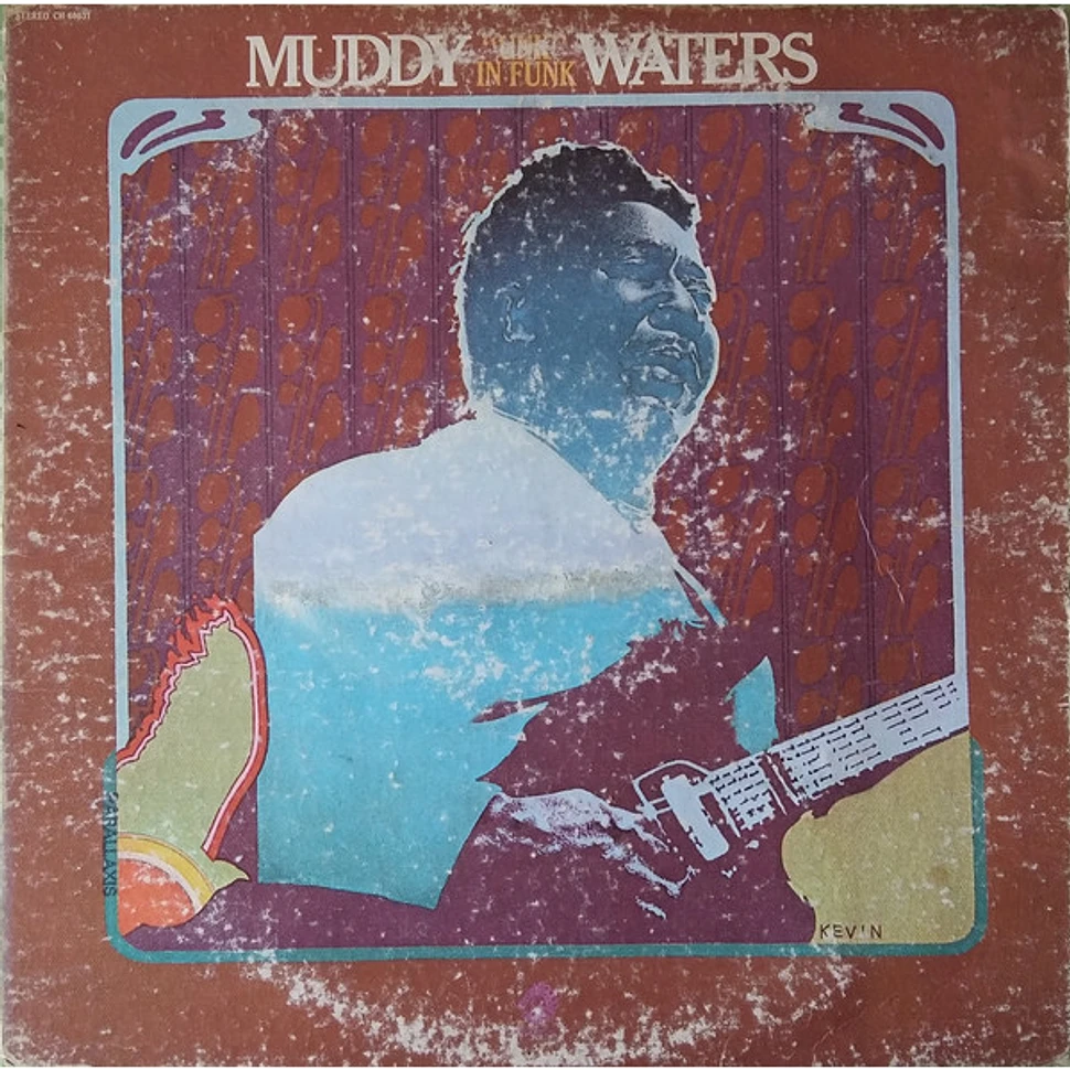 Muddy Waters - "Unk" In Funk