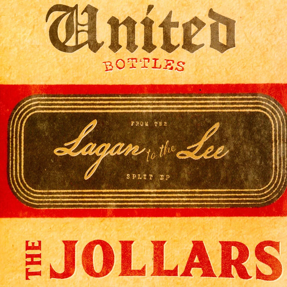 United Bottles / The Jollars - From The Lagan To The Lee Split EP