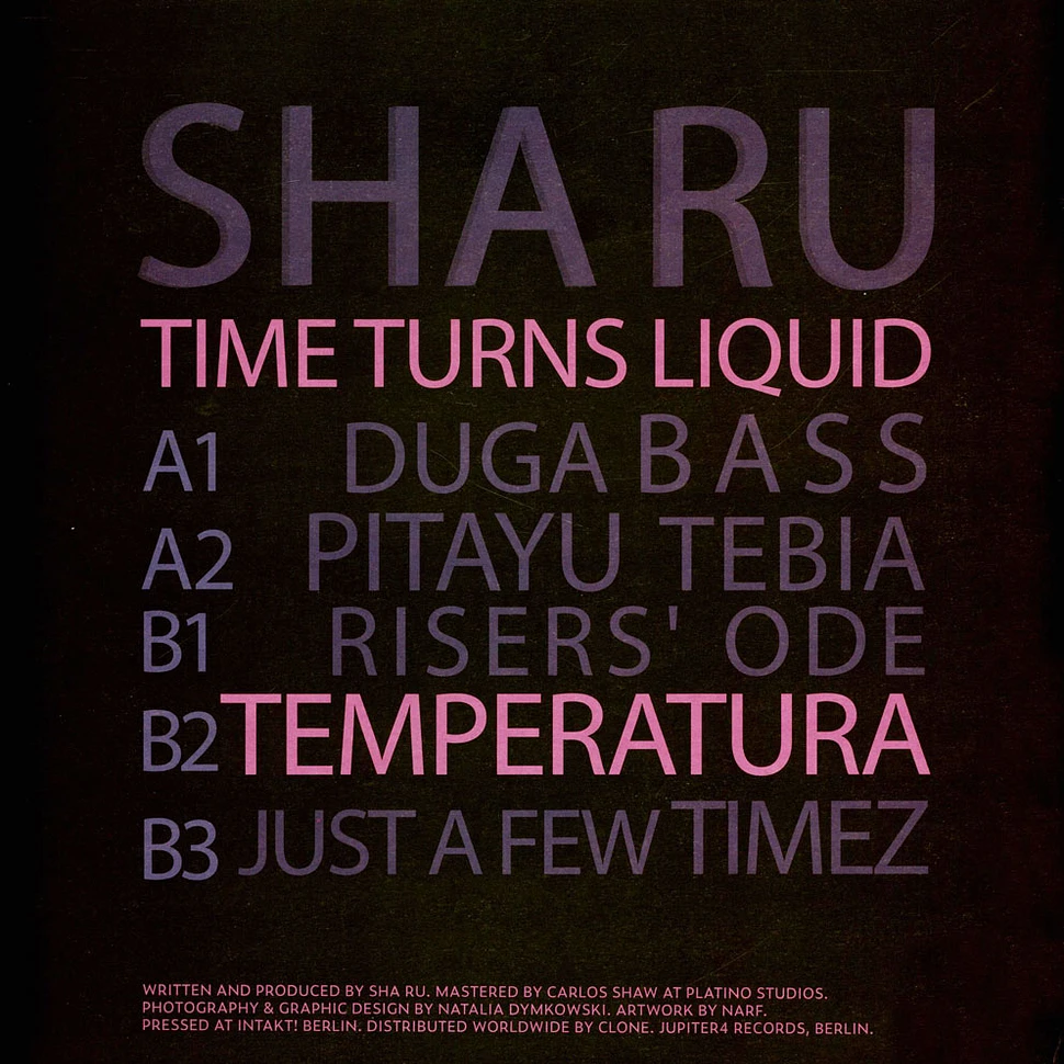 Sha Ru - Time Turns Liquid