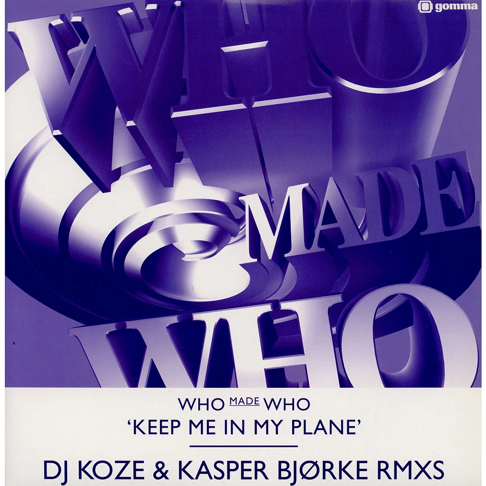 WhoMadeWho - Keep Me In My Plane (DJ Koze & Kasper Bjørke Rmxs)