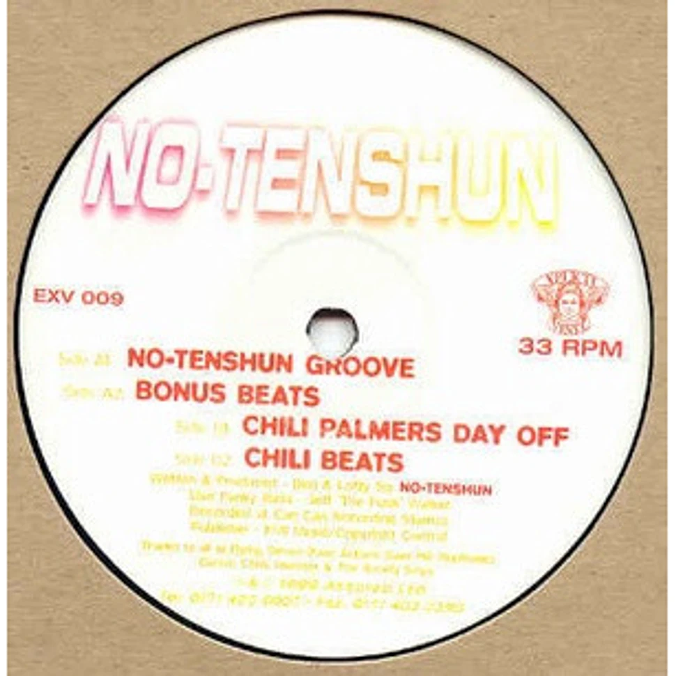No Tenshun - No-Tenshun Groove / Chili Palmers Day Off