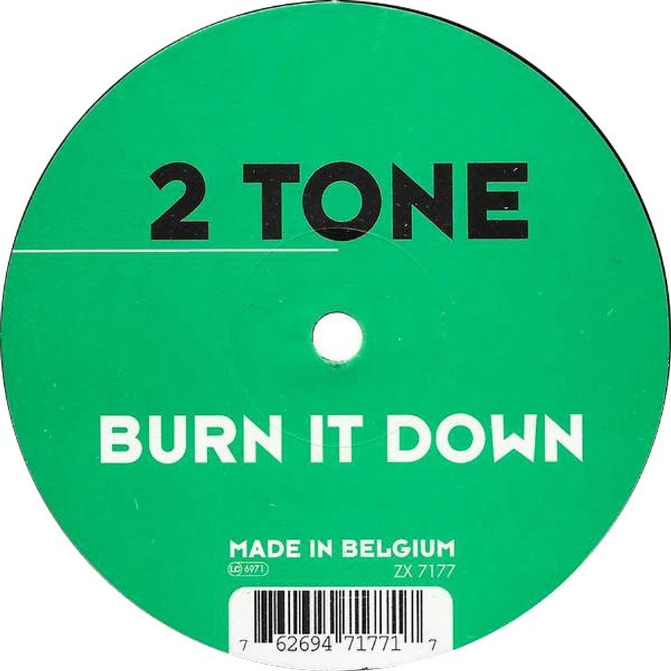 2 Tone - Burn It Down